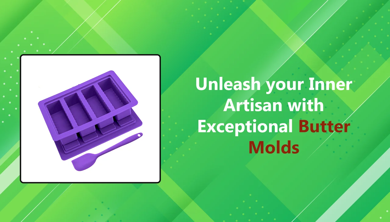 Unleash your Inner Artisan with Exceptional Butter Molds